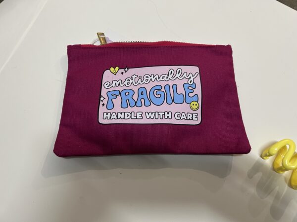 Emotionally Fragile Pencil Case